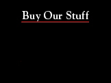 Buy Our Stuff