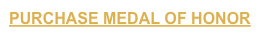 PURCHASE MEDAL OF HONOR